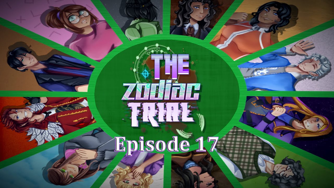 The Zodiac Trial Episode 17 Caught Napping YouTube