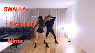 BLACKPINK LISA - “SWALLA” Dance Cover | Ellen and Brian (MIRROR)