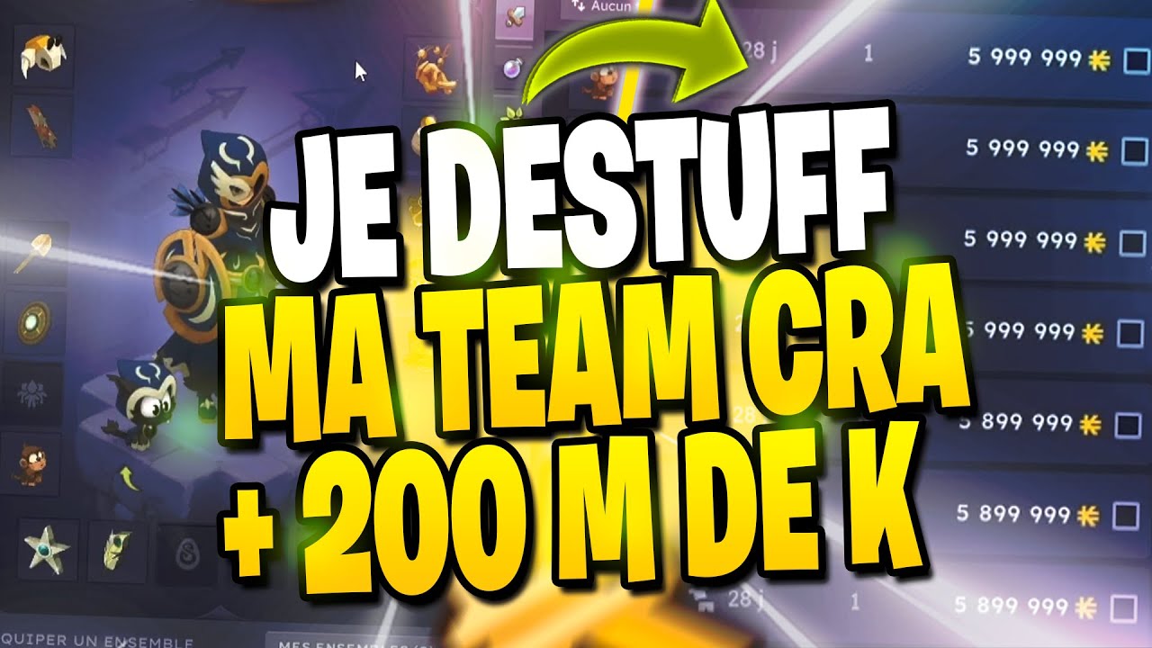 DESTUFF DE MA TEAM CRA FARM LVL  200 ! PREPA STUFF SONGE FULL OPTI !