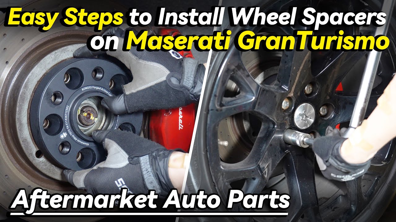 Easy Steps to Install Wheel Spacers on Your Maserati GranTurismo