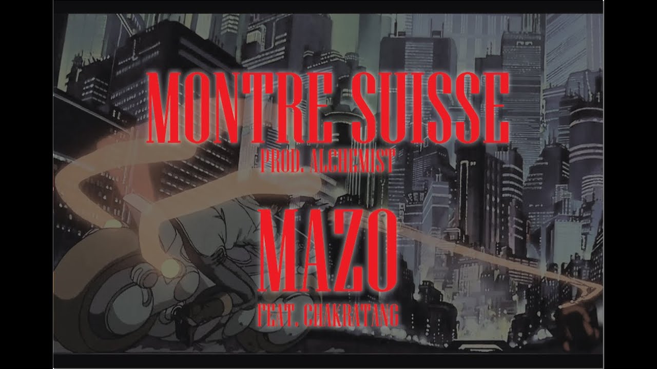 Mazo - Montre Suisse (feat. Chakratang) [Prod. by Alchemist]