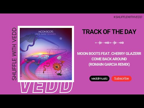 Moon Boots - Come Back Around (Romain Garcia Remix) | Anjunadeep | Track of the Day (23/07/2023)