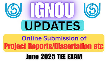 Submission of Project Reports/Dissertation/Fieldwork Journals/Internship files for June 2025 TEE.