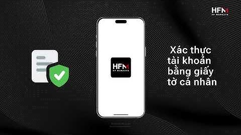 CÁCH NẠP TIỀN VÀO VÍ TRONG SÀN HFM ĐƠN GIẢN, NHANH GỌN