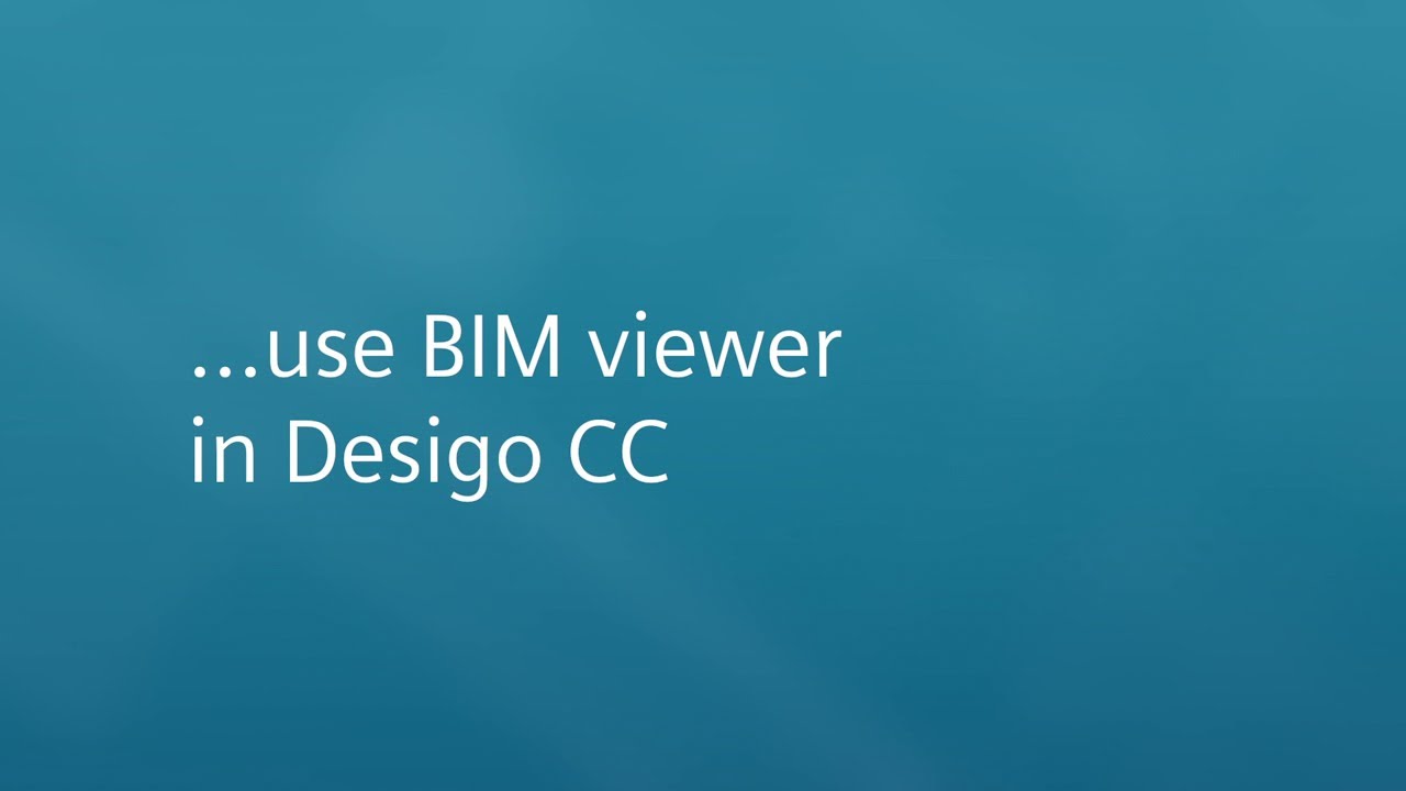 Desigo CC How to use BIM viewer YouTube