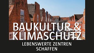 BAUKULTUR-DIALOG 3 - Lebenswerte Zentren schaffen – Rückgrat einer umweltschonenden Baukultur