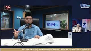 MUTIARA HADIS | '40 Hadis Imam Nawawi : Hadis ke 29, Pintu-pintu Kebaikan', Ustaz Tariq