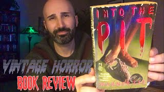 Into the Pit (1989, Pocket) by Warner Lee AKA B.W. Battin | Vintage Horror Book Review