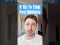A Tip To Stop Overthinking #anxiety #dpdr #shorts
