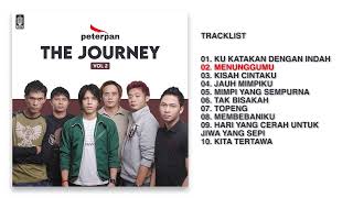 Peterpan - Album Peterpan The Journey (Vol. 2) | Audio HQ