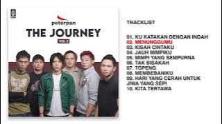 Peterpan - Album Peterpan The Journey (Vol. 2) | Audio HQ