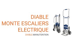 Diable Monte Escalier Électrique 105Kg Diable-Manutention.fr
