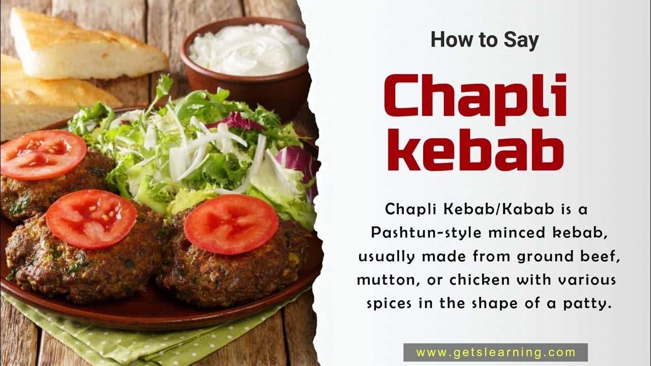 How to Say Chapli kebab in English Correctly Pakistani cuisine YouTube