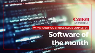 The Benefits of the Canon Cloud Connector