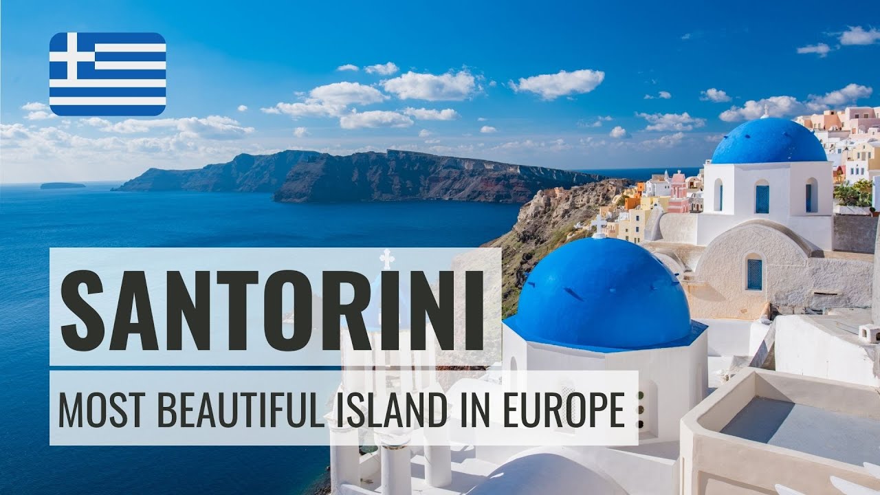 Santorini, Greece | Most Beautiful Island In Europe, Top European Travel Destination 2021