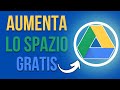 Come Avere Più Spazio Di Archiviazione Su Google Drive Gratuitamente