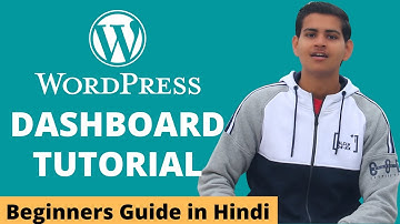 WordPress Dashboard Tutorial for Beginners in Hindi | Beginners Guide to WordPress Backend