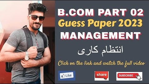 MANAGEMENT Guess paper 2023 | BCOM Part 02 | Tips & Guidance | Karachi University | Aamir Nazir