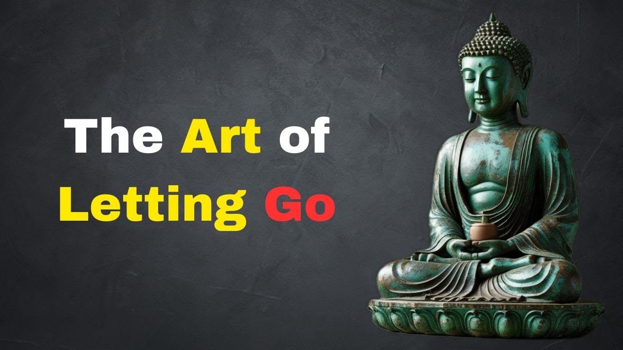 The Art of Letting Go: Buddhist Wisdom for Inner Peace and Freedom # ...