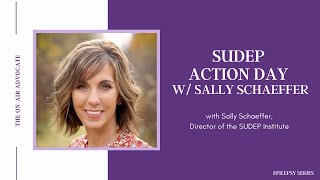 SUDEP Action Day w/ Sally Schaeffer, SUDEP Institute/National Epilepsy Foundation