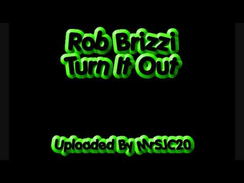 Rob Brizzi - Turn It Out