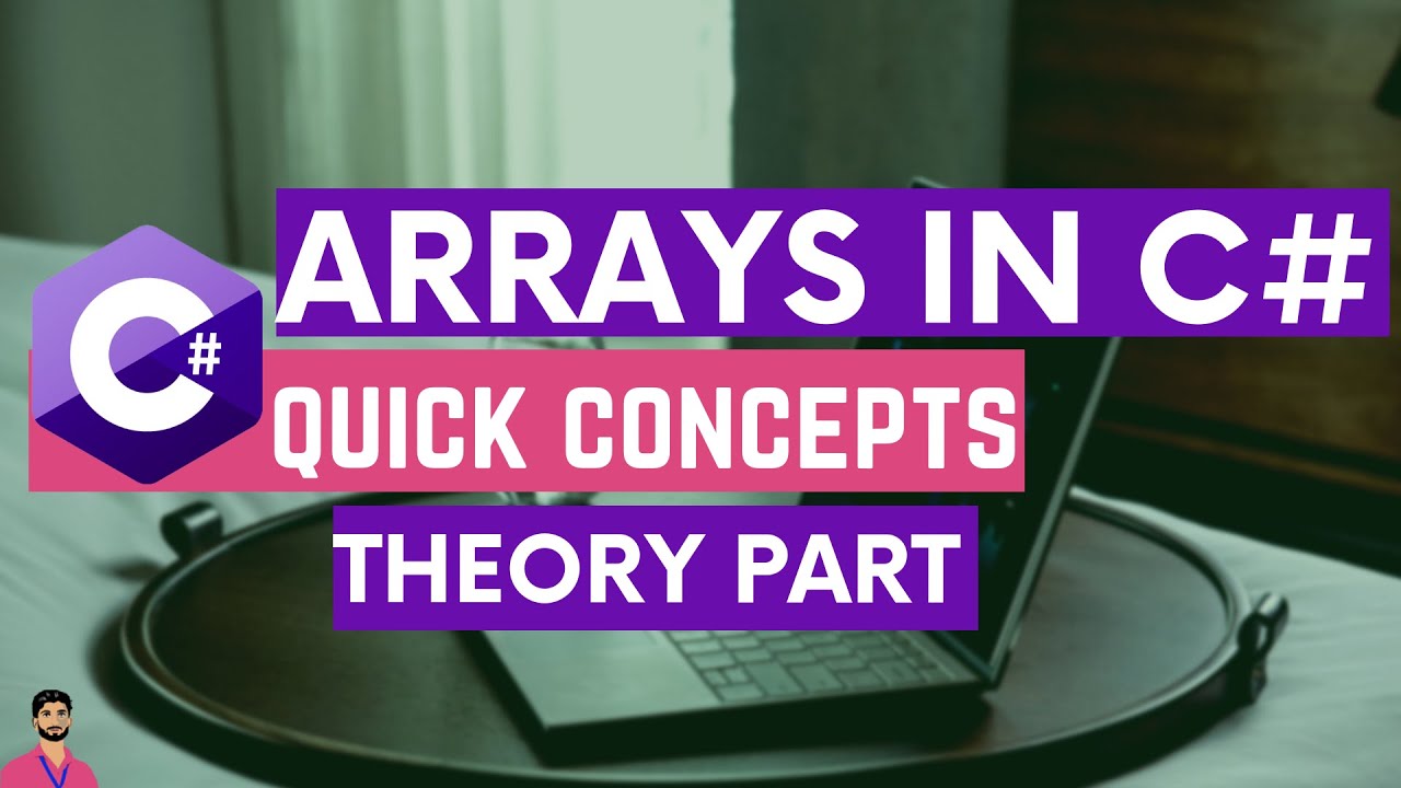 Arrays in C# | Part 1 | Theory Part | C# Quick Concepts | Hindi/Urdu || SharpScripter