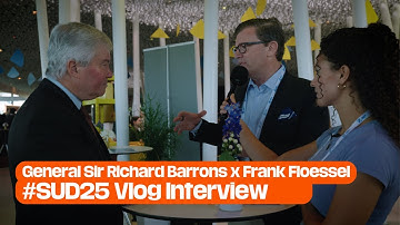 #SUD25 Vlog | Interview General Sir Richard Barrons & Frank Floessel