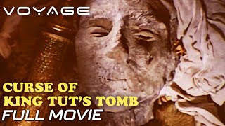 Curse Of King Tut's Tomb I Full Movie | Voyage