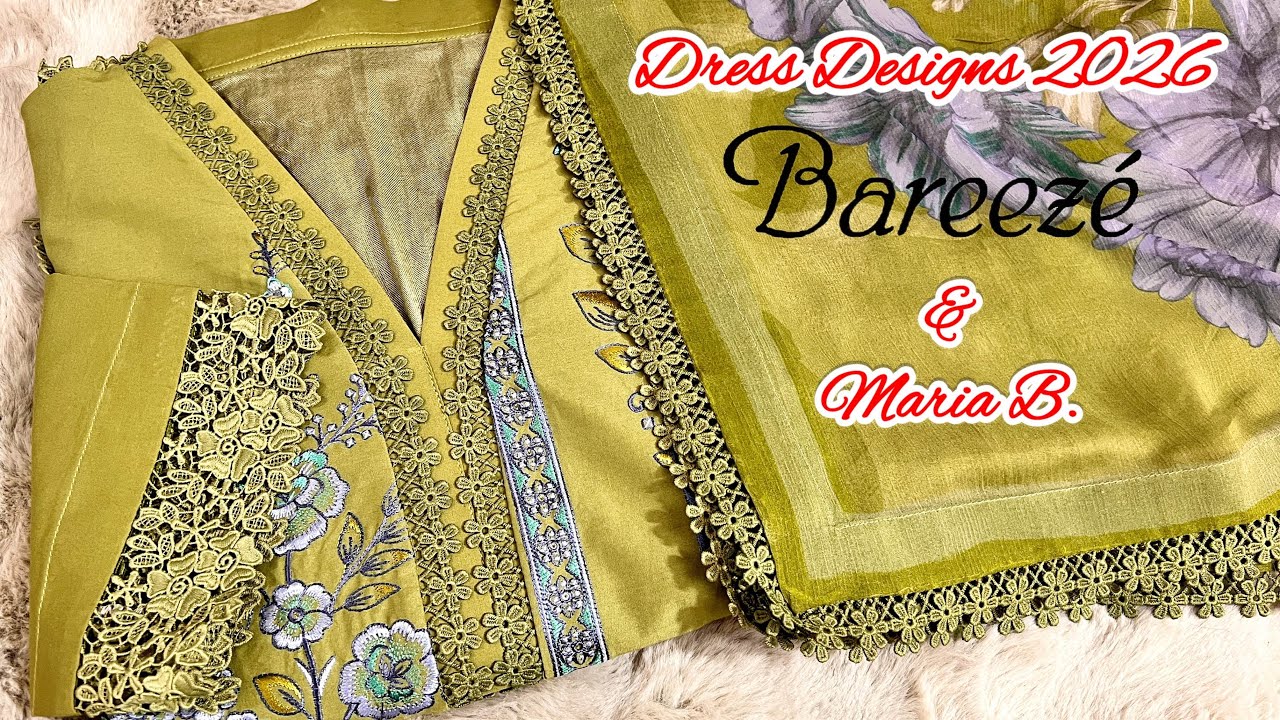 Maria B. Dress Designs 2026 || Bareeze Dress Designs || stitching ideas || January 28, 2026