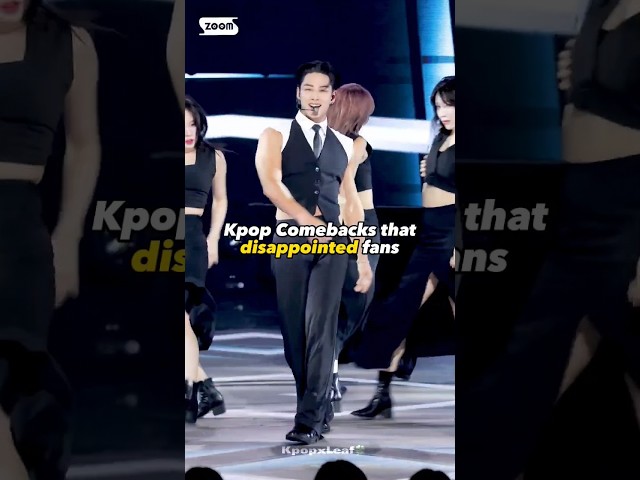 Kpop Comebacks that disappointed fans #kpop #trending #fypシ #viral #trend #fyp class=