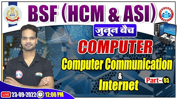 BSF Computer Class | Computer Communication & Internet Class | BSF HCM & ASI Computer Class #20