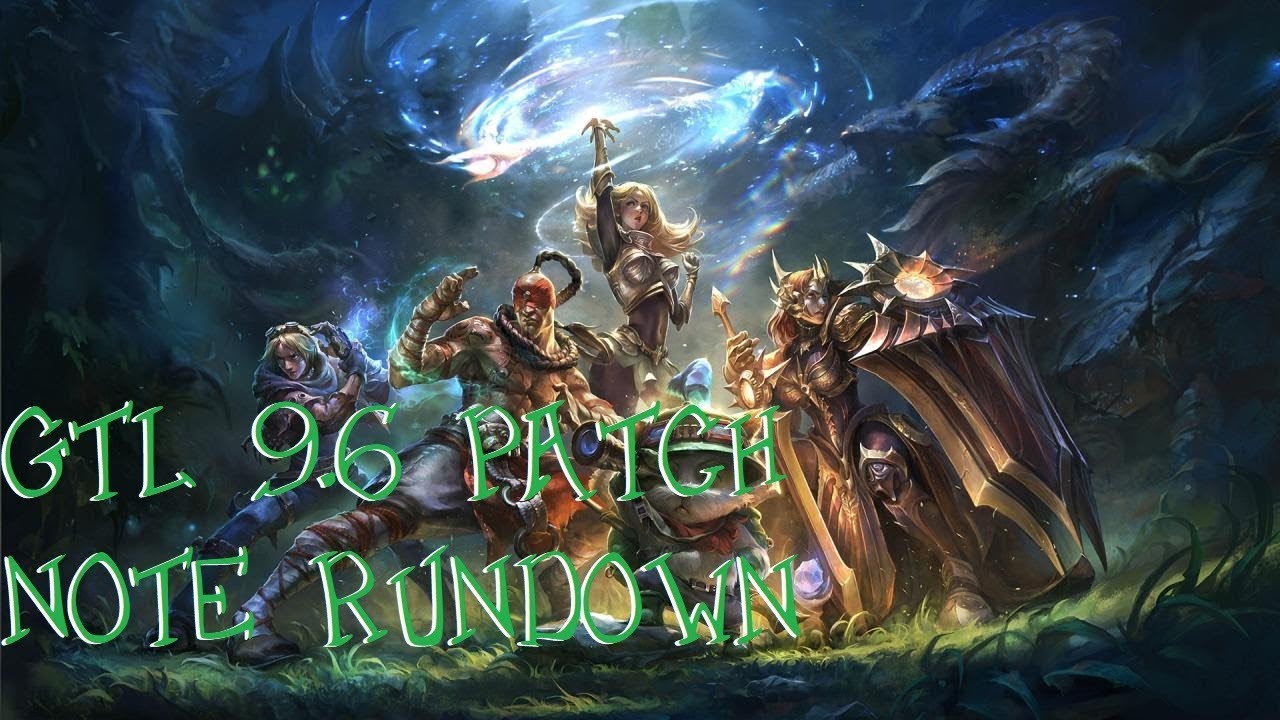 GTL 9.6 Patch Note Rundown
