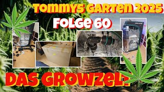 Tommys Garten 2025 - Folge 60 - Das Growzelt
