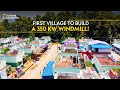 First village to build a 350 kw windmill  it happens only in india  national geographic