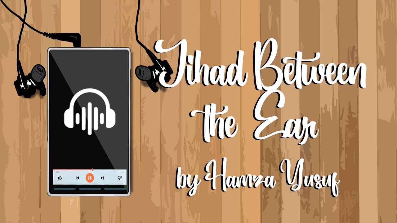 Is Music Halal? - Hamza Yusuf