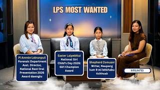 LPS MOST WANTED | ZIAKMI CHHUNGKUA AMMIE LEH A FATE KAWMNA