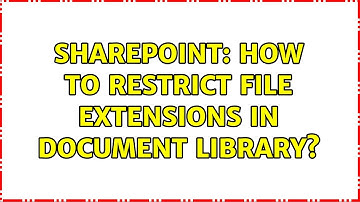 Sharepoint: How to restrict file extensions in document library?