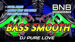 DJ BASS FULL SMOOTH BANGET | ANDALAN BASS NATION BLITAR 2023