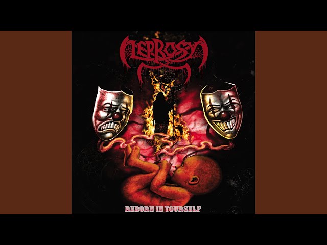 Leprosy - Reborn in Yourself