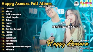 HAPPY ASMARA FT GILGA SAHID - LAMUNAN - MANOT | UPDATE PLAYLIST DANGDUT HAPPY ASMARA FULL ALBUM 2024