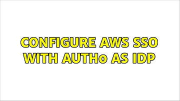 Configure AWS SSO with Auth0 as IDP