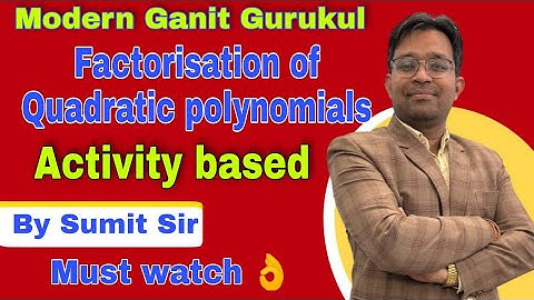 Activity: Factorisation of quadratic polynomials | Mathematics Lab | learning by doing