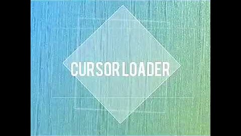 Cursor Loader