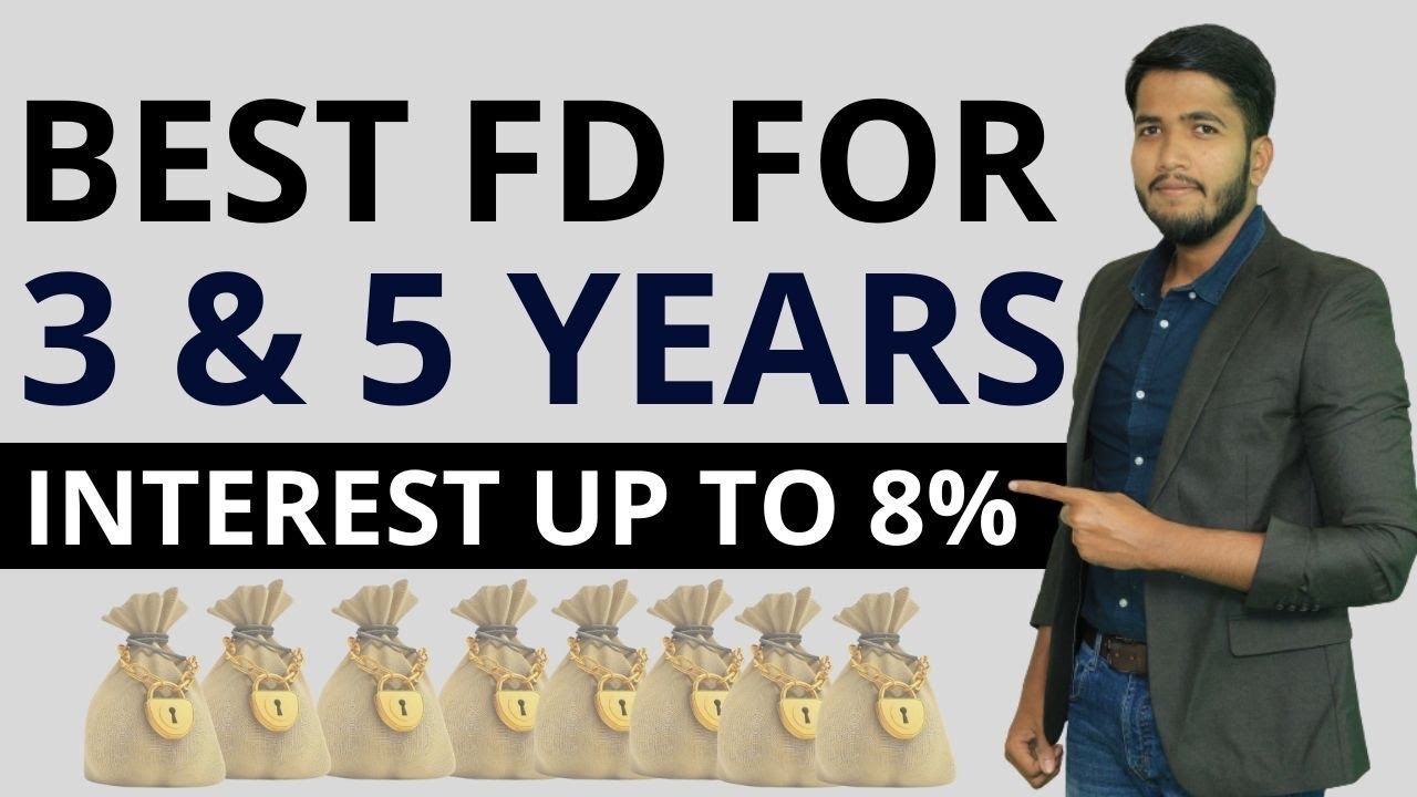 Fixed Deposit Interest Rates 2021 | Best FD for 3 & 4 Years | FD Interest Rates upto 8% | Fayaz