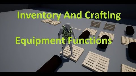 Inventory And Crafting / Equipment Functions