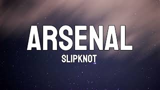 Slipknot - Arsenal - (scrolling lyrics)