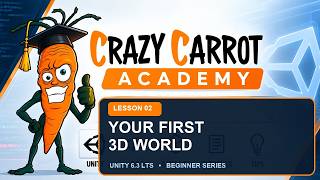 Unity 6.3 LTS Beginner Tutorial #2 | Create Your First 3D World