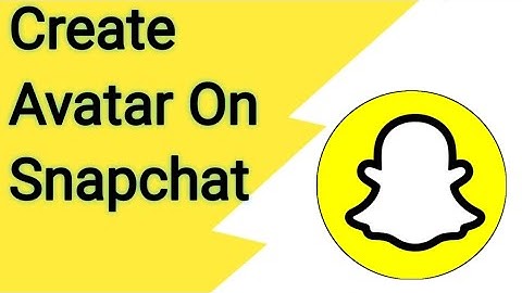 How to create avatar on snapchat, how to make profile picture onsnapchat
