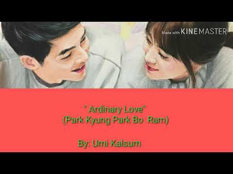 Lirik lagu Ordinary Love 😘 Park Kyung & Park Boram
