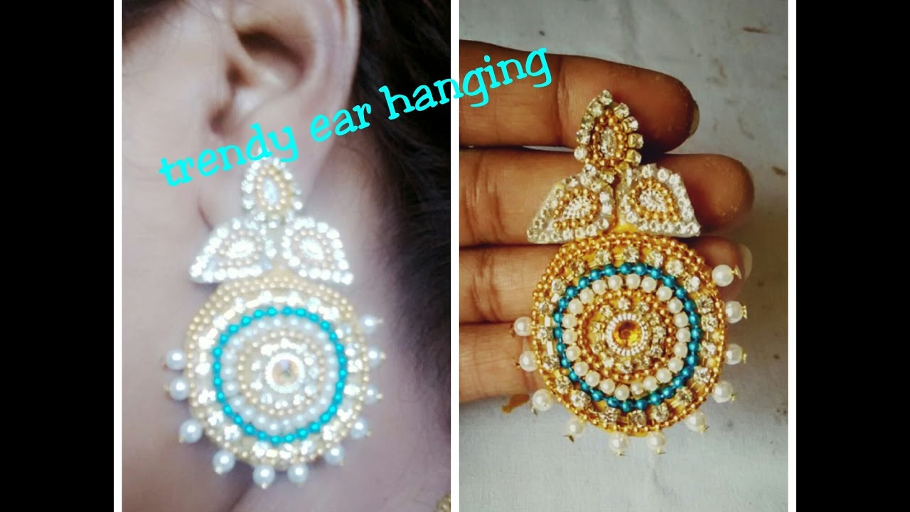Trendy ear hangings How to make ear hangings jewellery tutorials